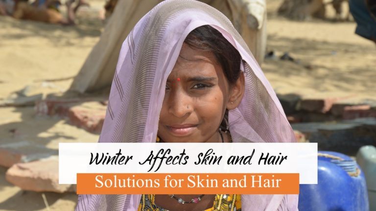 Winter Affects Skin and Hair | Solutions for Skin and Hair